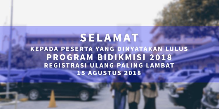 Pengumuman Bidikmisi 2018