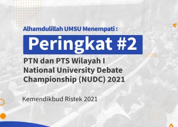 UMSU Menempati Peringkat 2 PTN dan PTS Wilayah I National University Debate Championship (NUDC) 2021