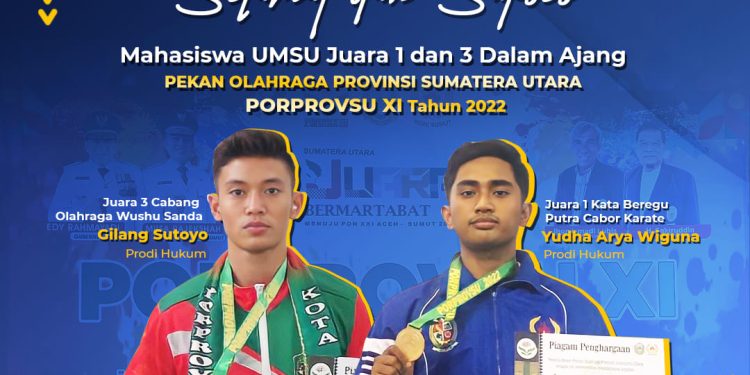 Mahasiswa UMSU Raih Juara 1 dan 3 dalam Ajang PORPROVSU XI Tahun 2022