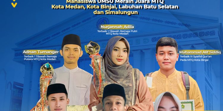 Sembilan Mahasiswa UMSU Meraih Juara MTQ berbagai Wilayah Sumatera Utara Tahun 2023